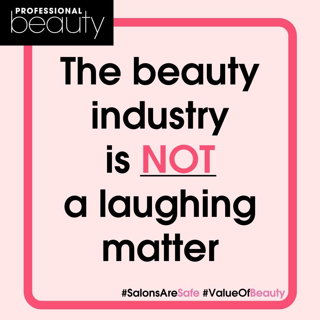 The beauty industry is not a laughing matter.

See our full message here: instagram.com/p/CCIg4iYAWyc/

Join us for the #SalonsAreSafe campaign tomorrow as we call for clarity for salons: facebook.com/events/7675272…

Let's fight for the industry and support each other #ValueOfBeauty ❤️
