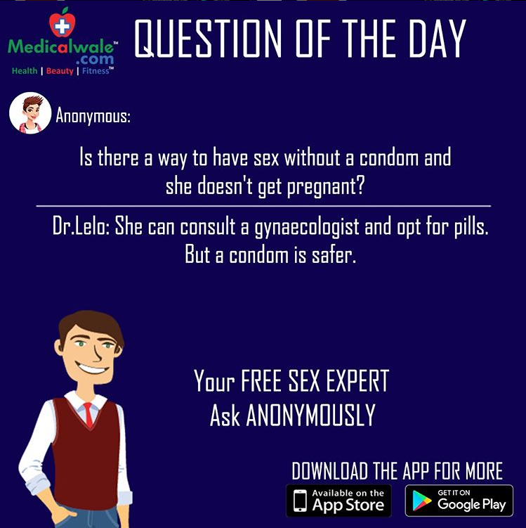 Know the right solution for your problem !!!
Download our app and get the answer from our expert Dr. LeLo - onelink.to/6uteje 

#Medicalwale  #QuestionOfTheDay #Sex #Condom #Pregnant #Consult #Gynaecologist #Pills #Safe  #HealthApp