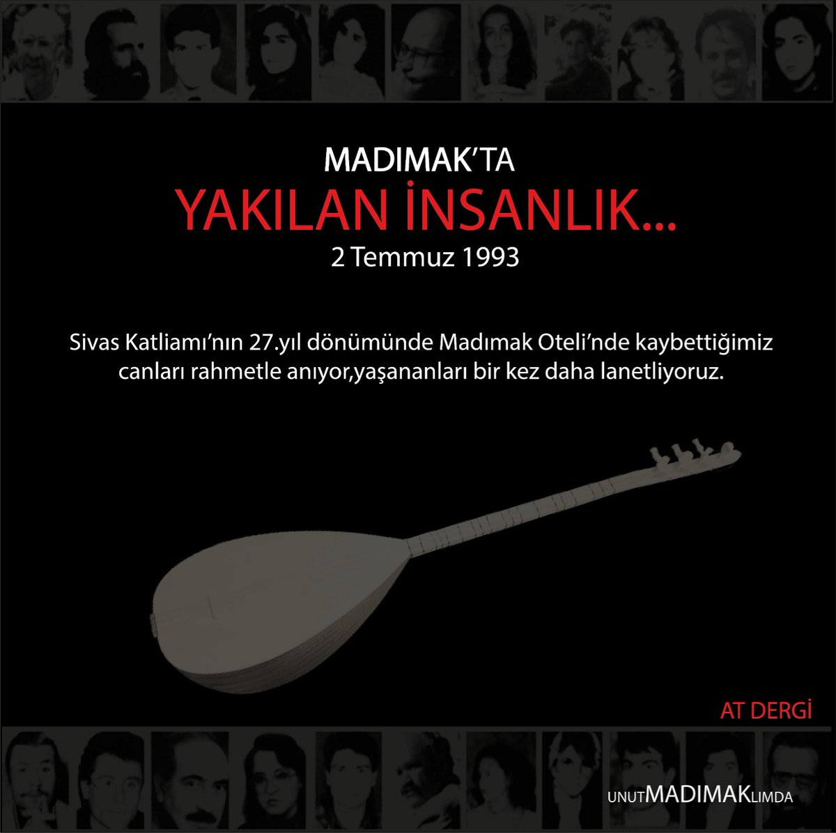 27 yıl önce bugün yitip giden canlarımızı anıyoruz, türkülerimiz söylenmeye, şiirlerimiz okunmaya devam edecek.
#unutMADIMAKlımda #2Temmuz1993
#AtDergi