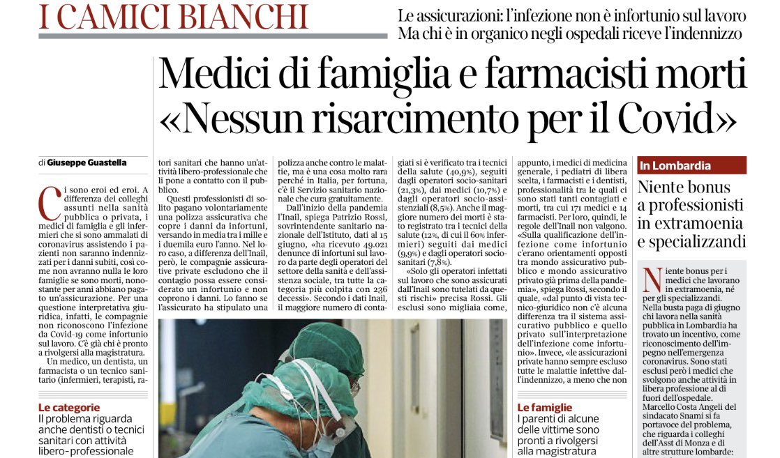 Sono 171 i medici di base e 14 i farmacisti morti a causa del Covid. Le assicurazioni non intendono però pagare alcun risarcimento perché, a differenza dell’Inail x gli ospedalieri, non riconoscono l’infezione come infortunio. A me pare incredibile. L’Inail può intervenire?