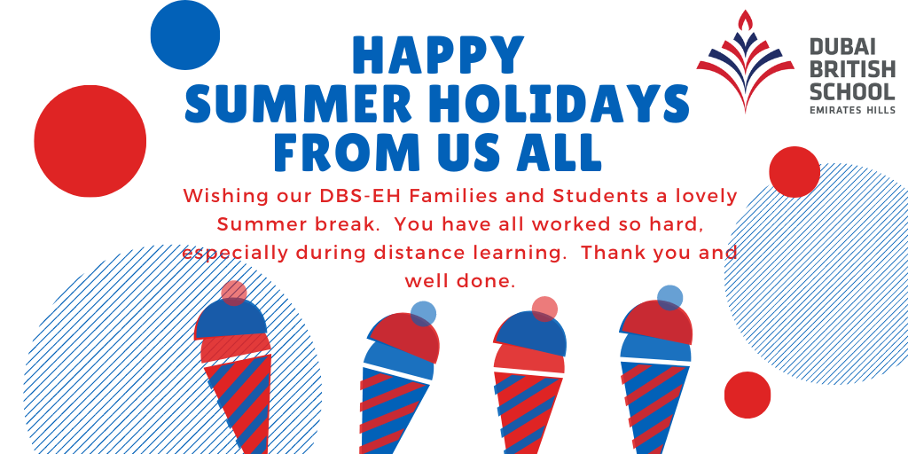DubaiBritishEH's tweet photo. Thank you to all Students, Staff &amp; Families for your ongoing support, kindness and hard work.  We look forward to seeing you in the new academic year. Until then, enjoy your holiday.
 #BeginsAtDBSEH #DBSTogether #InThisTogether #InThisTogetherDubai #proudlytaaleem #summertime https://t.co/AItcU9JyZf
