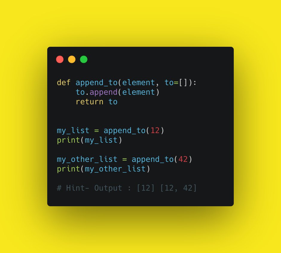 pyconindia's tweet image. Hello Pythonista’s 👋
Let’s guess this Python Gotcha. Do comment.
Hint: See the output of the below code
#pyconindia #pyconindia2020