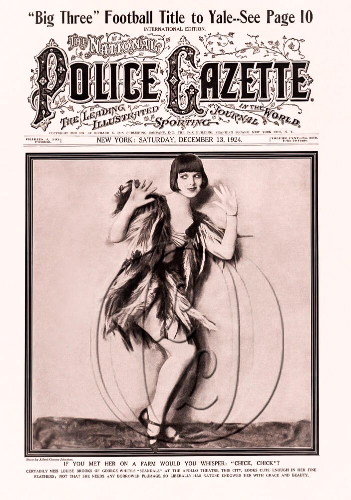 Louise on the cover of NY’s Police Gazette, December 13, 1924, promoting her appearance on stage in “George White’s Scandals.” Photo by Alfred Cheney Johnston. Unknown to readers, she had already abruptly left the show weeks earlier. (Thread)