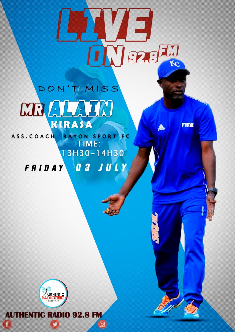 amonb_official's tweet photo. Don't miss Kirasa Alain Rayon Sports Ass Coach live on @AuthenticRadio this Friday from 1:30pm #ValuesOnAir @SADDAMMIHIGO @KuradusengIsaac @SadateMunyakazi @rayon_sports https://t.co/nJeD0mcteh