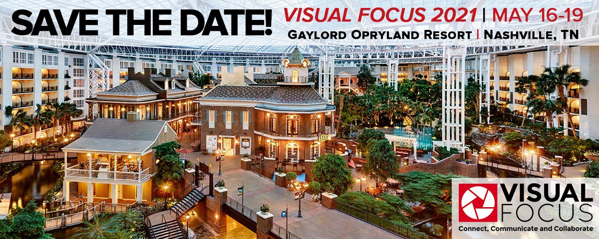 VISUALFocusConf's tweet photo. Announcing new dates for VISUAL Focus! Our plan now is to hold the conference at Gaylord Opryland Resort in Nashville, TN on Sunday, May 16, 2021 - Wednesday, May 19, 2021. Please mark your calendars &amp; save the date. Read details here: https://t.co/TZydIdGQ7x  #VISUALFocus2021 https://t.co/zEbE6CjVVc