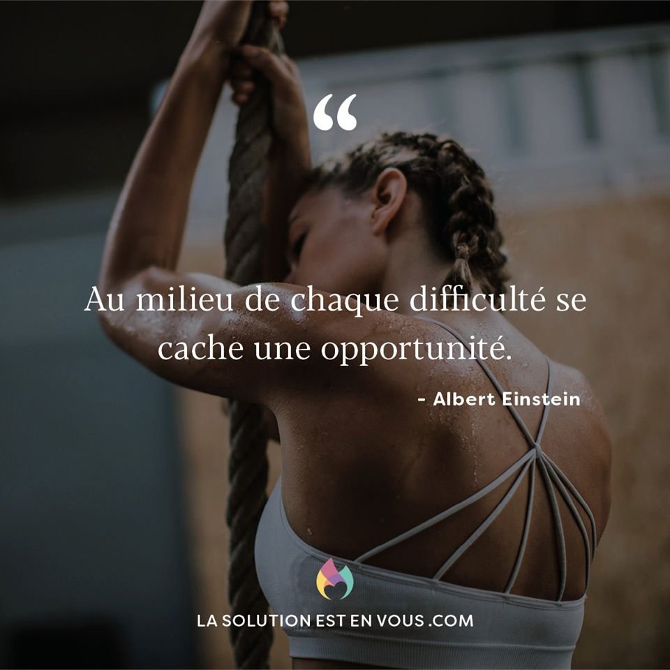 So4real Au Milieu De Chaque Difficulte Se Cache Une Opportunite Alberteinstein Lseevcom Lasolutionestenvous Citation Citations Sagesse Inspiration Proverbe Philosophie Motivation Conscience Important Santementale