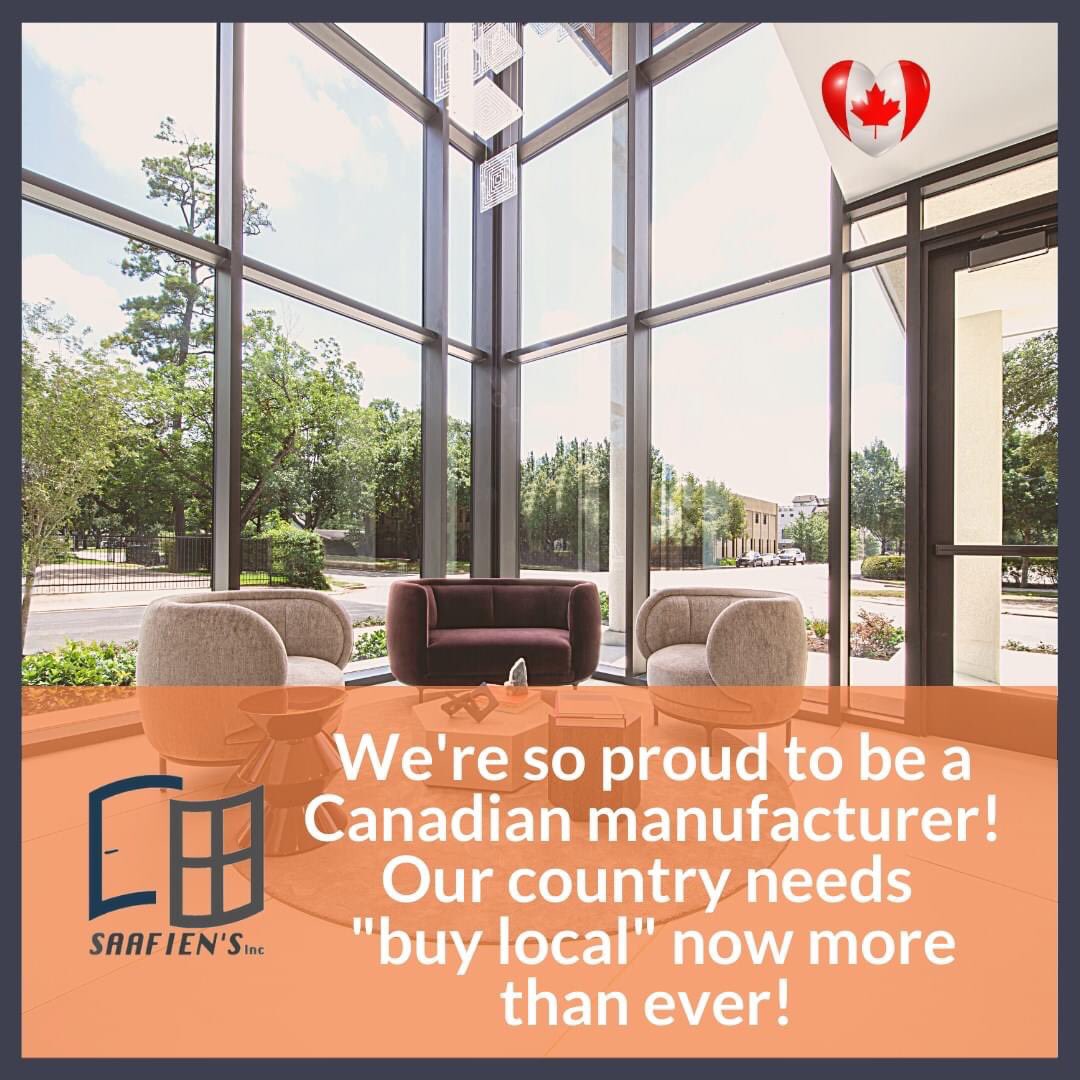 SAAFIEN’S Inc. is a trusted #Canadianmanufacturer of aluminum windows, doors and curtain wall systems, headquartered in #Ottawa, #Ontario. When you buy #Canadianmade and manufactured products you’re keeping people in our country and community employed!