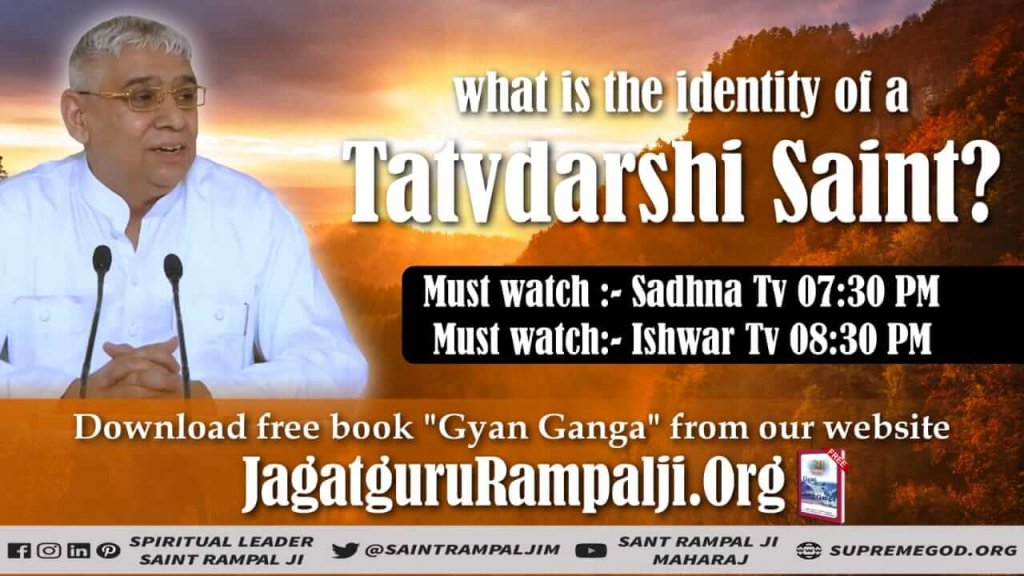 It is written in the Yajurveda chapter 19 mantra 25, 26 that who will complete the incomplete sentences of the Vedas, ie the symbolic words and one-fourth shlokas, to elaborate and worship three times.  He will be the true Satguru, 
Mostwatch SadhnaTV 7:30
#RealGuru_SaintRampalJi