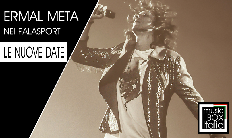 MusicBoxItalia's tweet photo. @MetaErmal // Le nuove date del tour nei palasport
#ErmalMeta 
➡️➡️➡️ https://t.co/GnttwRVsYH https://t.co/Do5jdJt3Ga