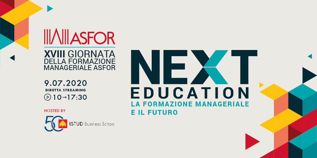 ASFOR_IT's tweet image. Torna l’appuntamento con la Giornata della Formazione Manageriale ASFOR. La XVIII edizione, organizzata in collaborazione con @ISTUD_IT è in diretta streaming 
giovedì 9/7 dalle 10.00 alle 17.30
Programma: bit.ly/2NHJEeR
Registrati ora bit.ly/2VwKsqX 
#ASFORGFM