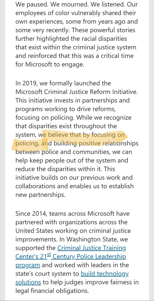 Microsoft believes we should focus on policing, not on the needs of our communities.June 2020: Microsoft's own EMPLOYEES believe they should divest from Seattle PD.  https://www.forbes.com/sites/rachelsandler/2020/06/09/250-microsoft-employees-urge-ceo-to-end-police-contracts/
