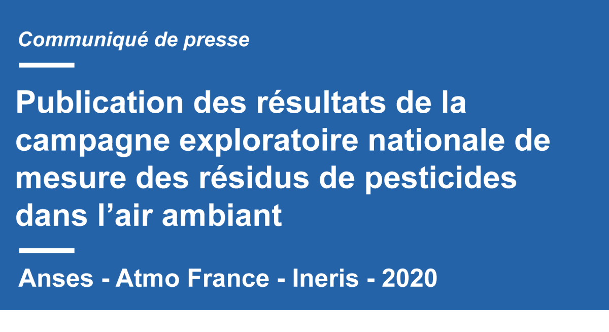 Anses_fr's tweet photo. #Communiqué📰 – Publication des résultats de la campagne nationale exploratoire de mesure des #pesticides dans l’#air extérieur, menée par l’@Anses_fr, @ATMOFRANCE et l’@Ineris_fr.

➡️https://t.co/yQNtX7B8bN https://t.co/ei6utTMSYN