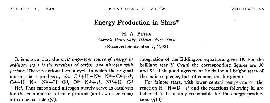 Bethe's Nobel Prize winning paper is characteristic of his style. He lays out the problem, suggests a possible solution, then examines 33 reactions and discards most of them systematically before zeroing in on the jugular; a small set of reactions that fuel the sun and stars.