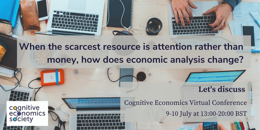 CogEconSoc's tweet image. When the scarcest resource is attention rather than money, how does economic analysis change? Our amazing speakers will be providing their answers &amp;amp; more at the #CognitiveEconomics #VirtualConference 9-10 July. Register here: bit.ly/VirtualCogEcon…