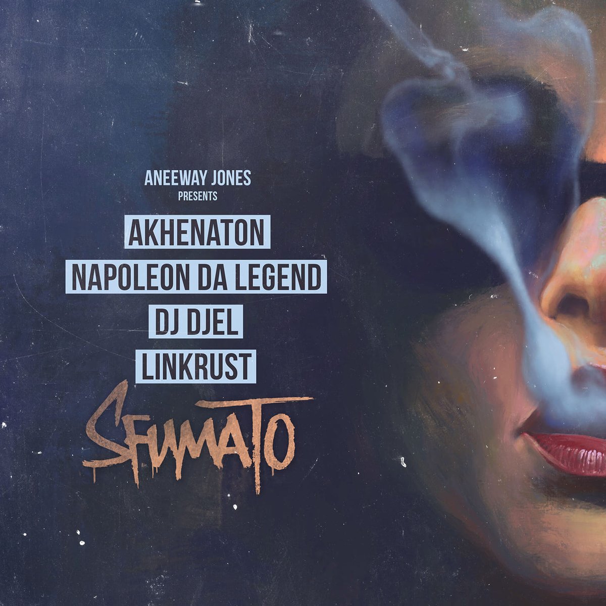 .<a href="/AneewayJones/">Sullivan Lépine / Aneeway Jones</a> annonce le préco de son projet #Sfumato (feat. <a href="/AkhenatonIAM/">Akhenaton Officiel</a>, <a href="/TeamNDL/">Napoleon Da Legend</a>, <a href="/DjDjel/">DjDjel</a>, Linkrust &amp; more) pour la semaine prochaine. can't wait !