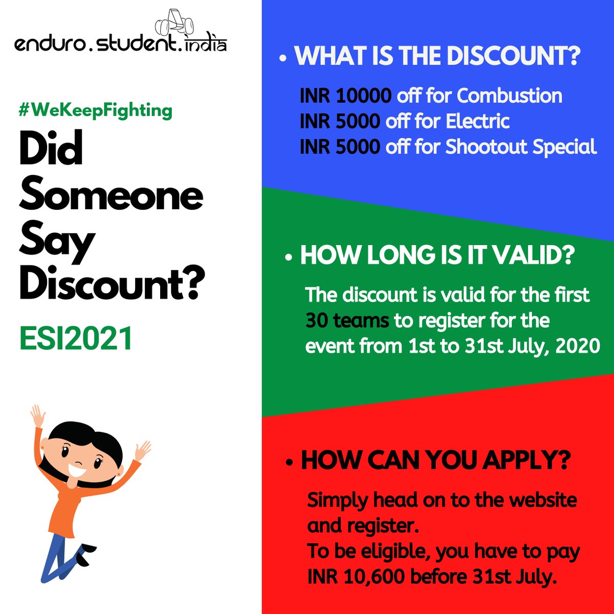 Our July discount offer is now live!

Discount of upto INR 10,000 for the first 30 teams registering and paying INR 10,600 by 31st July.

For more details, visit: endurostudent.in/esi-2021-post-…

For complete registered team list, visit: endurostudent.in/registered-tea…

#ESI2021
#AspireToInspire