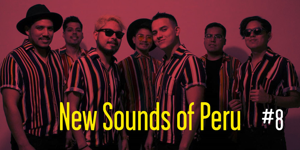 New Sounds Of Peru Playlist #8 ift.tt/2Bxe6pp
