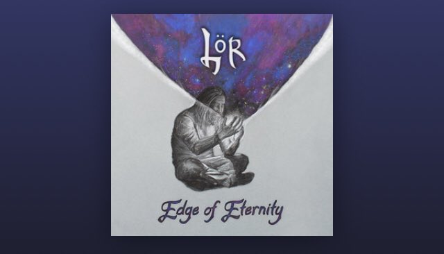Lör - Edge of EternityHighlander Metal. THERE CAN BE ONLY ONE! Folky, speedy, melodic, proggy- it’s actually good use of an EP because 30 mins is all you need of this, unless you enjoy taking joyrides in tumble dryers. Music for the ADHD crowd for sure.MUST HEAR: Ruin.