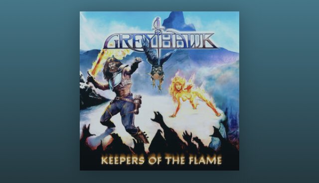  #Greyhawk - Keepers of the FlameSummertime heavy metal wrapped in a 1983 production, played in a garage with imagined arena, spotlights and pyro. Think Holy Diver in a hot rod race with The Warning, with a pit stop in “RXRO”, like a Vinnie Moore tune on his Mind’s Eye album.