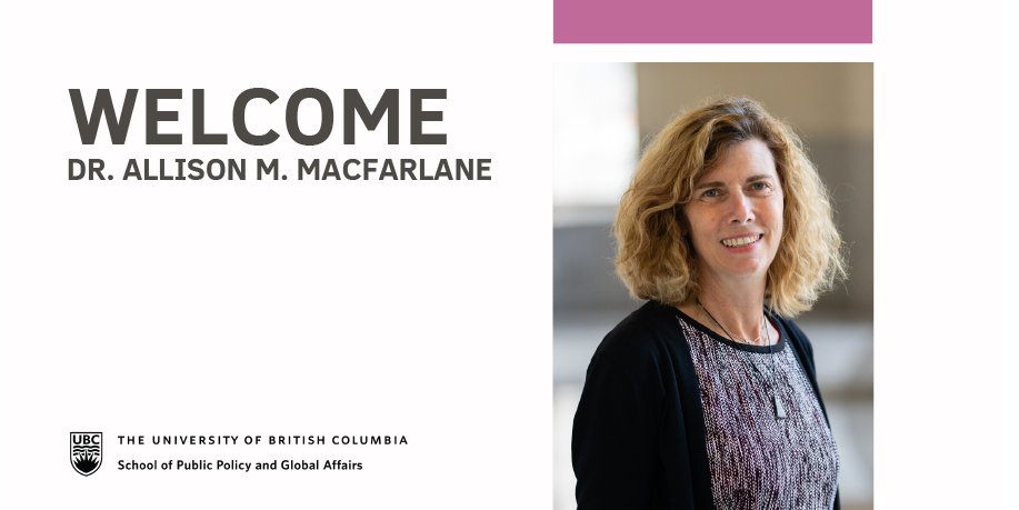 ubcSPPGA's tweet photo. We welcome Prof. Allison Macfarlane who has now begun her 5 year term as Director of the School of Public Policy and Global Affairs, @UBC_Arts, @UBC. We wish to thank Prof. @MaxwellACameron (@UBCPoliSci) for his tremendous efforts as Acting Director. https://t.co/5OIPy1zK17 https://t.co/tU9ZWjjDv6