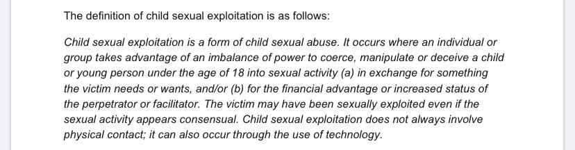 This is the current U.K. definition  https://www.gov.uk/government/publications/child-sexual-exploitation-definition-and-guide-for-practitioners