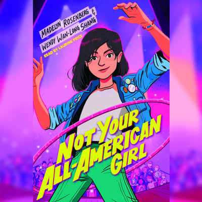 Not Your All-American Girl by Wendy Wan-Long Shang &  @madrosenberg  http://libro.fm/audiobooks/9781338637410-not-your-all-american-girl