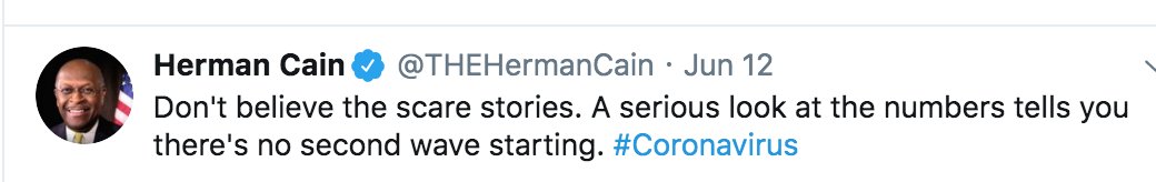 Herman Cain, who minimized the threat of COVID-19 and proudly posted a picture of himself with no mask, surrounded by people with no masks, at the Trump Tulsa rally, is in the hospital with COVID-19.