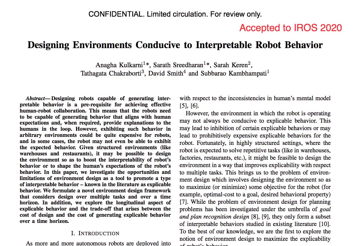 rao2z's tweet photo. A robot's behavior can be made readily interpretable to the humans by modifying the environment up-front so the robot is constrained to be explicable.

Our #IROS2020 paper looks at the feasibility/tradeoffs of such an explicability-by-design approach. https://t.co/Yrn7BJUle7  #AI https://t.co/mBXMuFgNeK