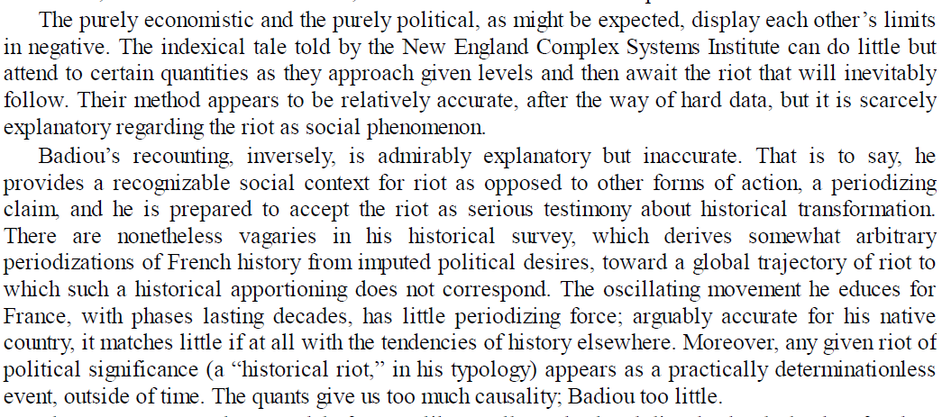 Clover finds both definitions unsatisfying for similar reasons - "the quants give us too much causality; Badiou too little..."