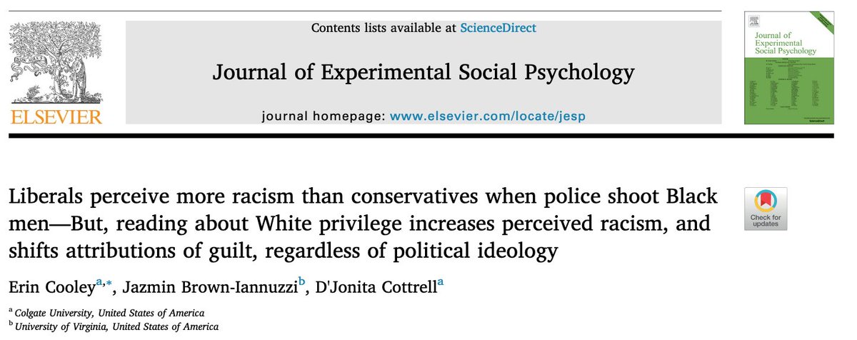 416/ "Social liberals perceived more racism in violent police encounters with Black civilians. And, an intervention that led people to think about systemic racial inequality increased perceived racism in these situations regardless of political ideology."