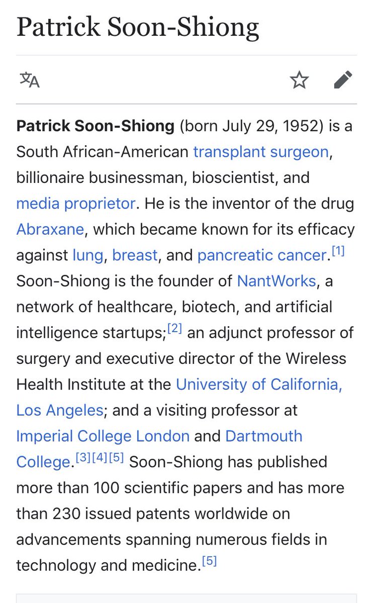 29/ PATRICK SOON-SHIONG-S. African/American Korean heritage-Surgeon, developed drug that battles cancer (Abraxane)-was considered by Trump for “Health Czar” Press attacks him, especially when he buys the LA TimesMore digging needed