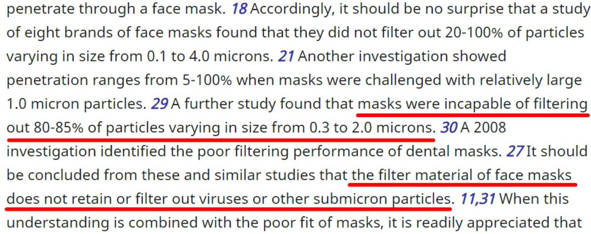 28/Remember, a COVID-19 particle is .1 micron. Continuing from 27/: "Masks were INCAPABLE of filtering out 80-85% of particles varying in size from .3 to 2.0 (!) microns....the filter material of face masks does NOT retain or filter to viruses or other submicron particles."
