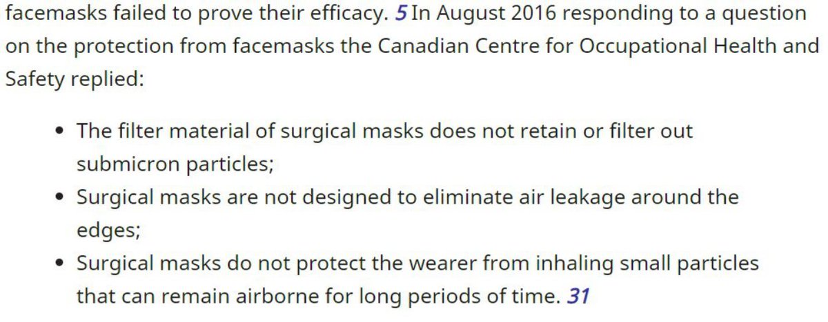 31/The Canadian Centre for Occupational Health & Safety in 2016: "The filter material of surgical masks does not retain or filter out submicron particles [COVID-19 is .1 micron, thus a submicron]."