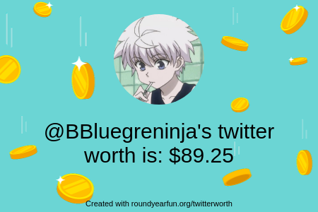 BBluegreninja's tweet photo. My Twitter worth is: $89.25

Find yours with https://t.co/C25AhGD2Vm

⠀ https://t.co/di1Cv9kLCM