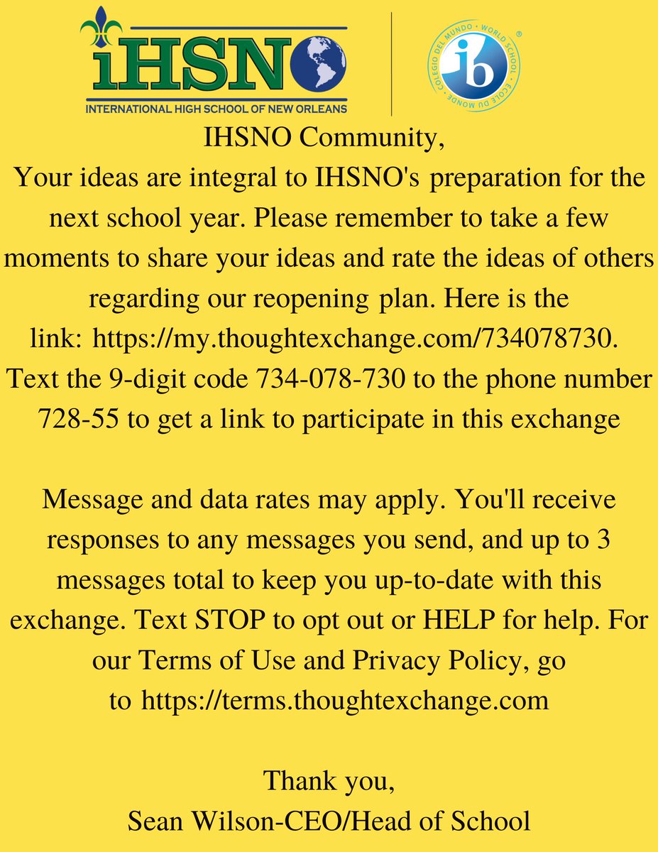 IHSNO Community, 

Your ideas are integral to IHSNO's preparation for the next school year. Please remember to take a few moments to share your ideas and rate the ideas of others regarding our reopening plan. Here is the link: my.thoughtexchange.com/734078730.