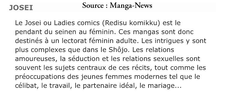 Certains BL / GL sont l’équivalent du genre Josei : des relations plutôt « adultes », des histoires parfois assez sérieuses et lourdes, du sex, ou encore du drame.