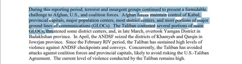 MILITARY POSTURING:Report states that AFG government controls all major provincial and populations centres, as well as most district centres and major portions of major lines of communications. Adds that Taliban contest several portions of lines of communications.