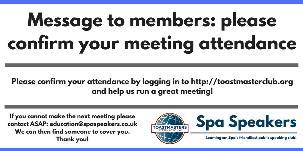 Don't forget! Our Spa Speakers Regular Meeting (Guests Welcome) starts Jul 08, 2020 12:00AM. Help us run a great meeting: check if you have a role and confirm your attendance. Email education@spaspeakers.co.uk if you cannot make it!