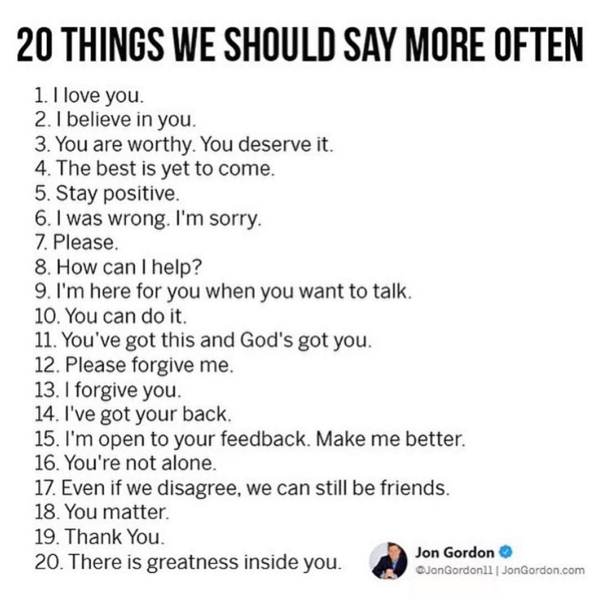 What are your Top 3 from this list? I feel like #17 is especially important right now. 

The words we speak matter. Be intentional. Speak life.