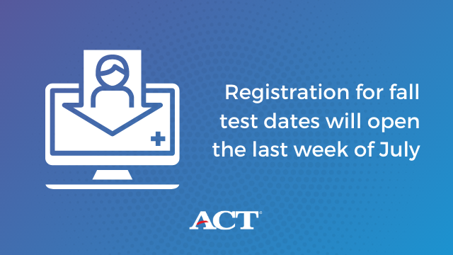 ACT's tweet photo. For those who wish to reschedule, we've added more test dates in Sept and Oct and will offer a new registration experience for test events starting in Sept. Registration will open the last week of July.

Sign up to get an email when registration opens: https://t.co/lg90IULT7U https://t.co/TvAw6oIauP
