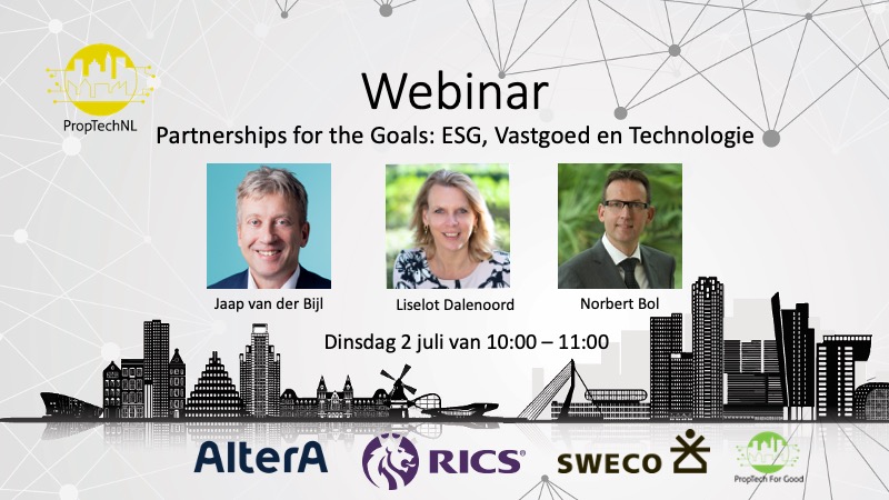 MennoLammers's tweet photo. #Webinar 'Partnerships for the Goals: ESG, Vastgoed en Technologie' met Liselot Dalenoord Countrymanager RICS Benelux, Jaap van der Bijl CEO Altera Vastgoed en Norbert Bol, CIO Sweco Capital Consultants. Register https://t.co/Dlc2TUJ1WW
.
#SDGs #PropTechForGood #ESGinvesting https://t.co/NjcOleGqC1