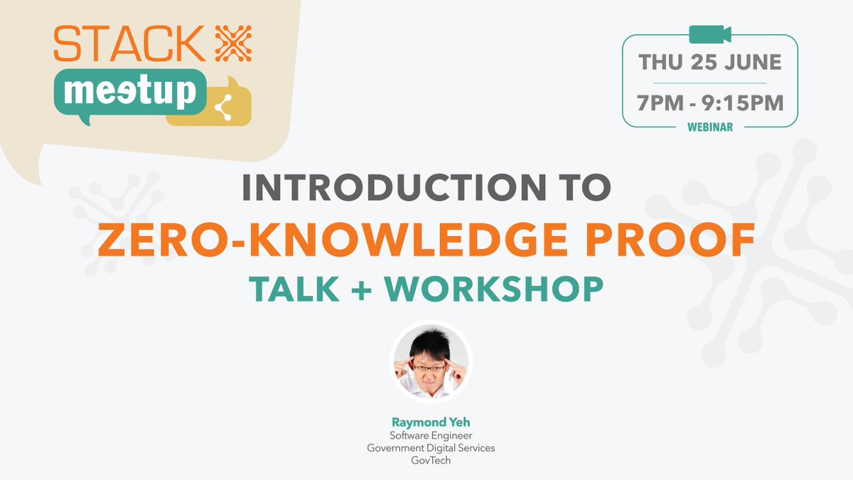 GovTechSG's tweet photo. #StackX - Learn about Zero-Knowledge Proof – a digital protocol where one can prove that they hold certain information without revealing the underlying data – in this special two-hour talk + workshop online! Registration: https://t.co/O6BimrOdyN https://t.co/MtYL4O98Gt