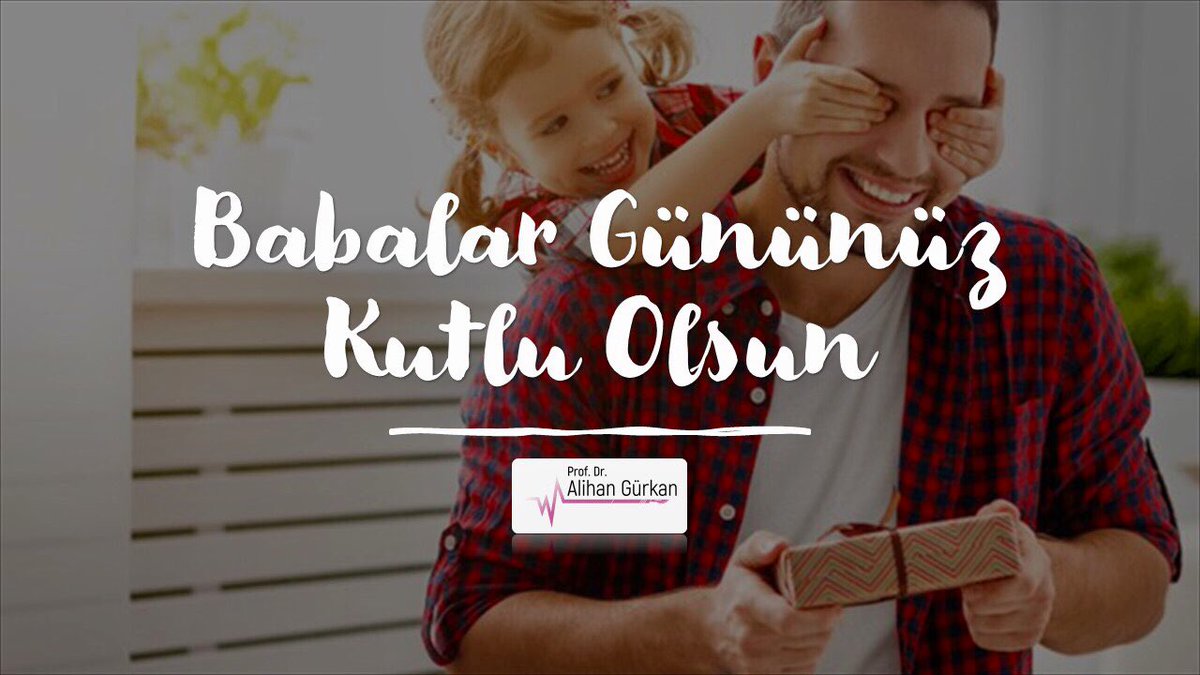 ProfAlihan's tweet photo. Güvenli ve huzurlu bir geleceğin yolunu, verdiği destek ile aydınlatan tüm babaların #BabalarGünü kutlu olsun. https://t.co/hjDasOvqmE