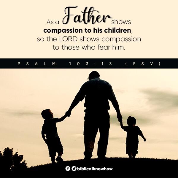 biblicalknowhow's tweet photo. #BiblicalKnowHow #HappyFatherβsDay #Compassion https://t.co/dBU5GgH4vz
