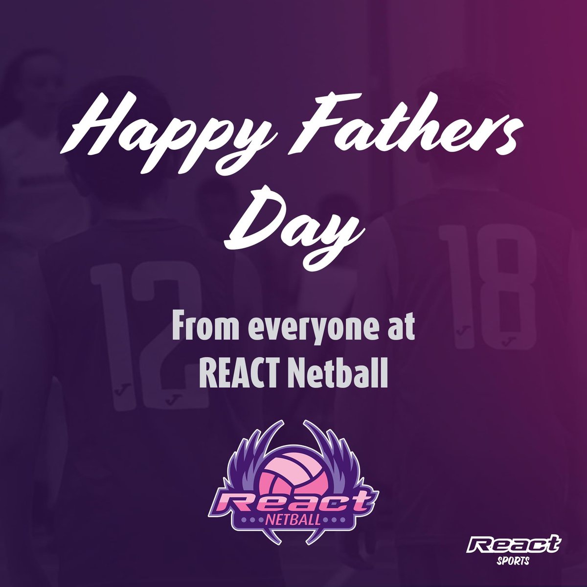 This is a shoutout to all of the dads- Happy Fathers Day from everyone at REACT Netball!
