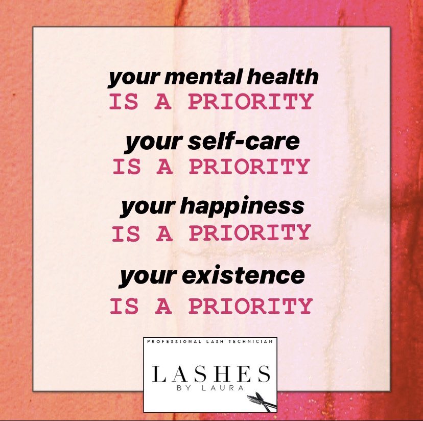 LashesByLaura1's tweet photo. YOU ARE A PRIORITY 👑 #selflove #selfcare #mentalhealth https://t.co/1ChOfdG3Iv