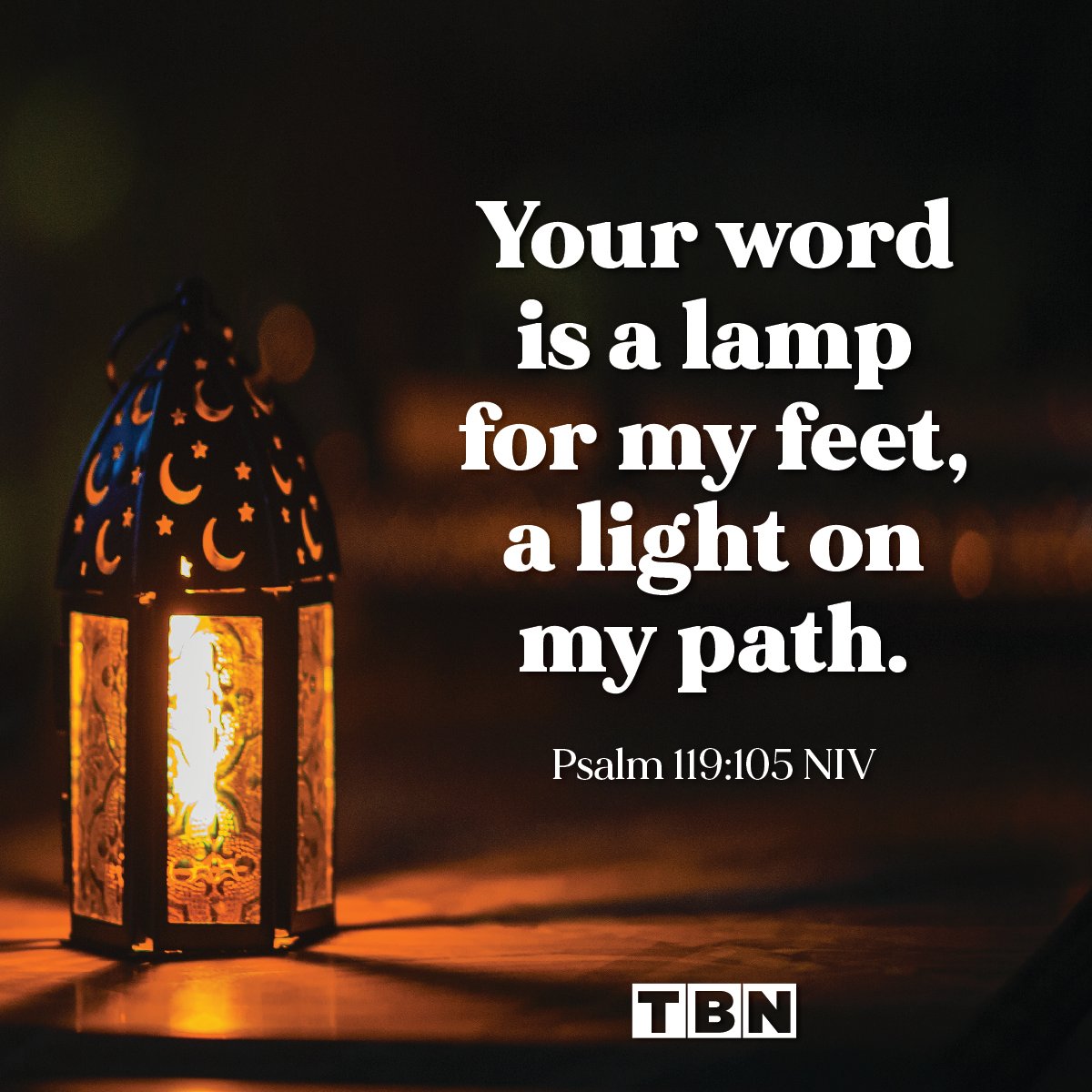 TBN on Twitter ""Your word is a lamp for my feet, a light on my path
