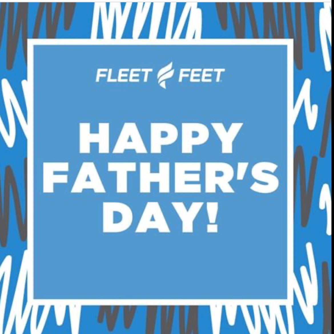 Happy Father’s Day from all of us at Fleet Feet! #happyfathersday