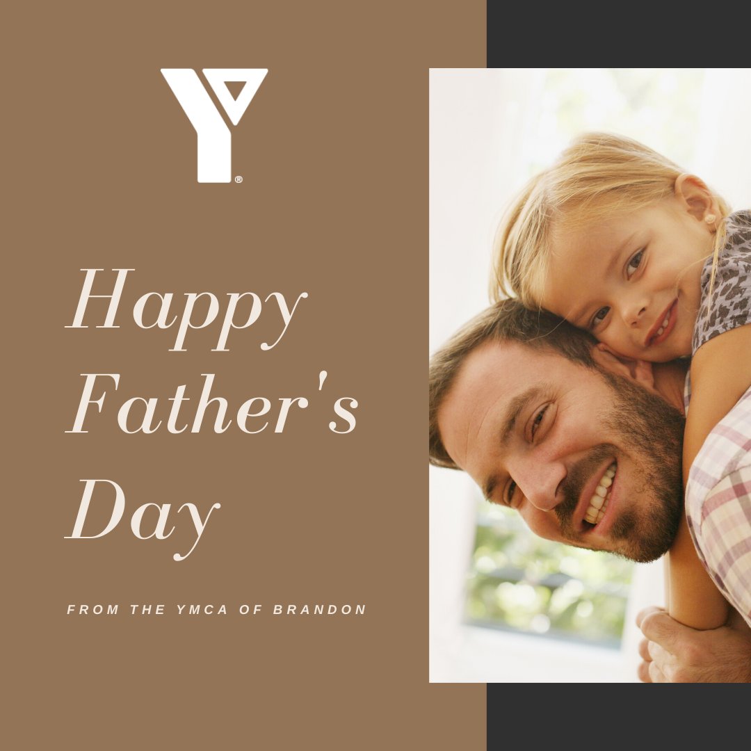 YMCA_Brandon's tweet photo. Happy Father's Day to all dads! #HappyFathersDay #Ydads https://t.co/QckbjxJuYK