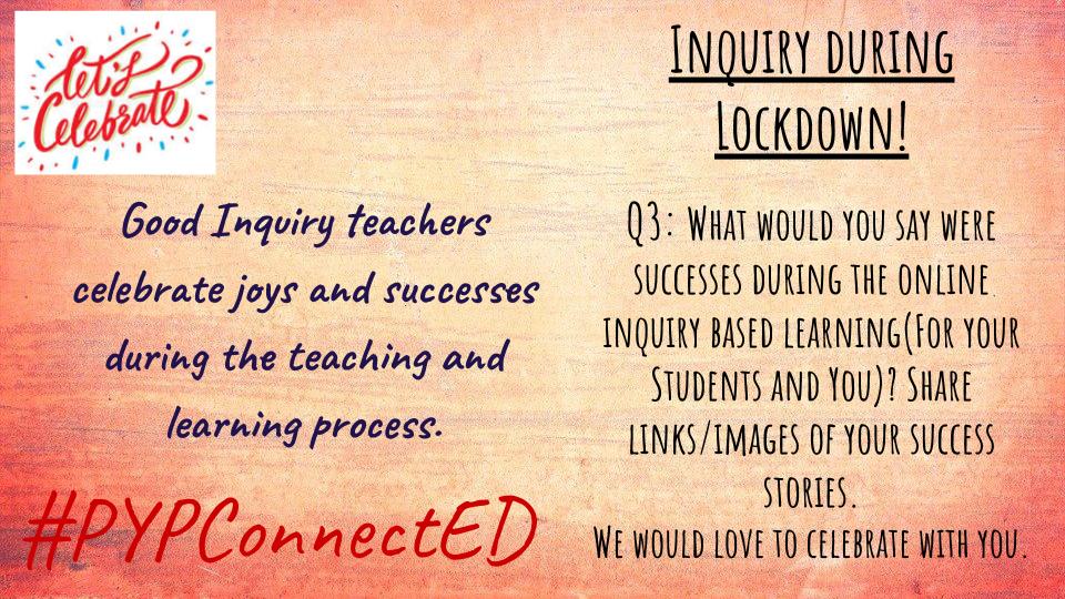 kirtidakale's tweet photo. Inquiry During Lockdown
Q3: What would you say were successes during the online inquiry based learning(For your Students and You)? Share links/images of your success stories.
We would love to celebrate with you.
@PYPConnectED
#PYPConnectEd https://t.co/2SOZ73JGNc